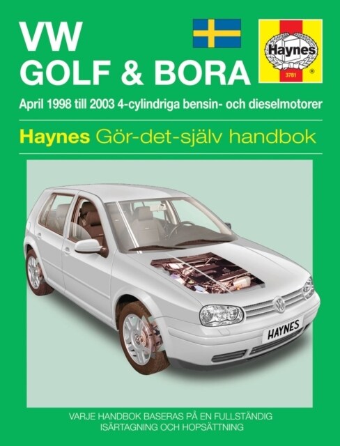 VW Golf IV and Bora (1998 - 2003) Haynes Repair Manual (svenske utgava) (Paperback)