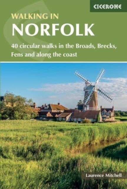 Walking in Norfolk : 40 circular walks in the Broads, Brecks, Fens and along the coast (Paperback, 3 Revised edition)