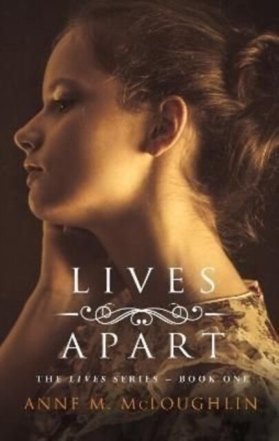 Lives Apart : An Irish family saga of betrayal, tragedy and survival (Paperback)