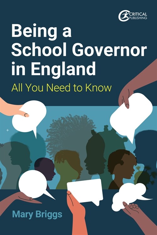 Being a School Governor in England : All You Need to Know (Paperback)