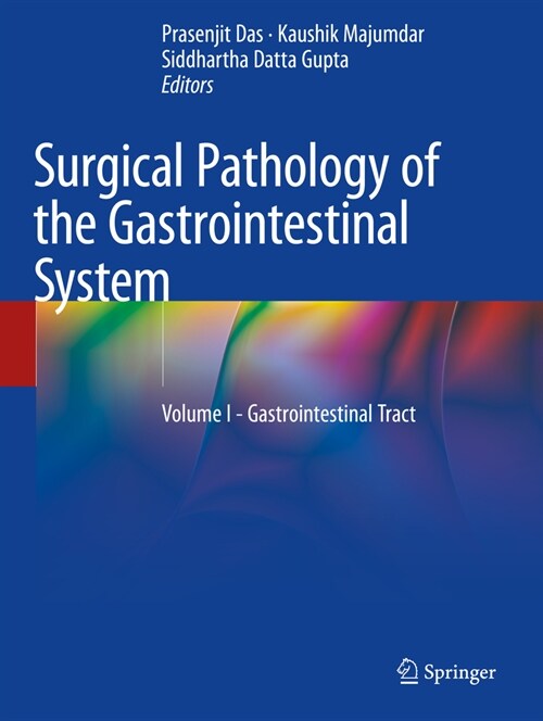 Surgical Pathology of the Gastrointestinal System: Volume I - Gastrointestinal Tract (Paperback, 2022)