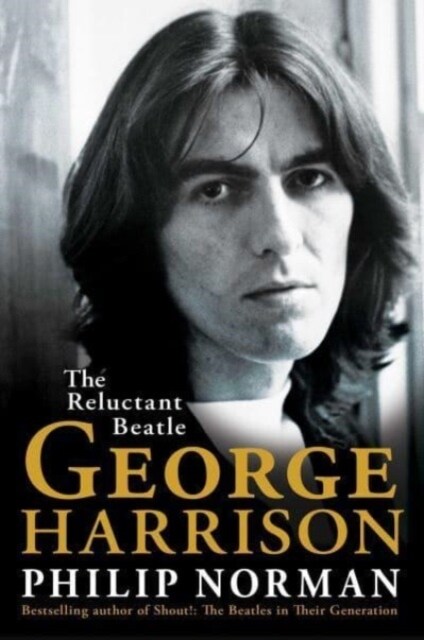 George Harrison : The Reluctant Beatle (Hardcover)