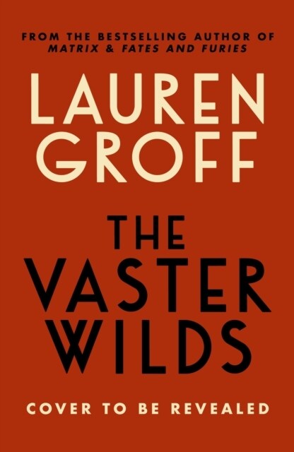 The Vaster Wilds (Hardcover)