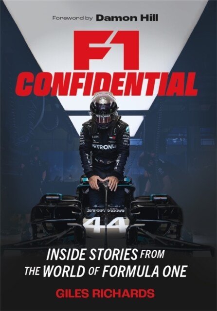 F1 Racing Confidential : Inside Stories from the World of Formula One (Hardcover)