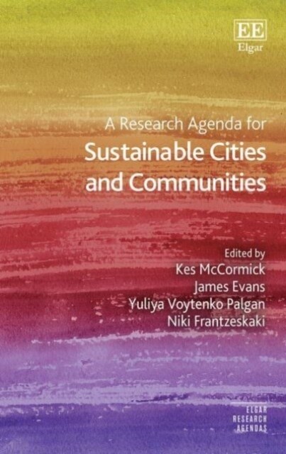 A Research Agenda for Sustainable Cities and Communities (Hardcover)