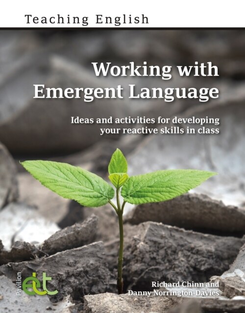 Working with Emergent Language : Ideas and activities for developing your reactive skills in class (Paperback)