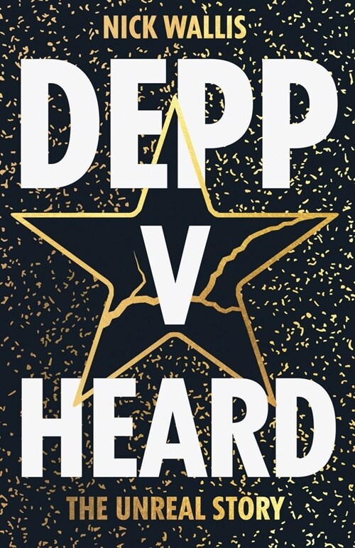 Depp v Heard : The Unreal Story (Paperback)