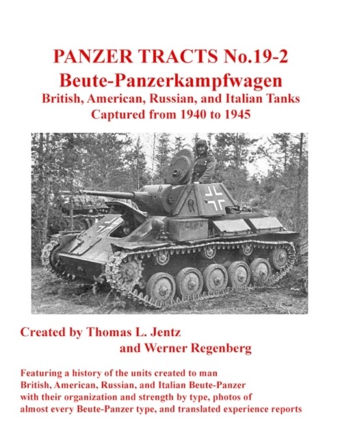 Panzer Tracts No.19-2: Beutepanzer : British, American, Russian and Italian (Paperback)