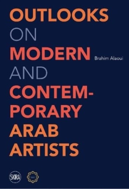 Views on Modern and Contemporary Arab Artists (Hardcover)