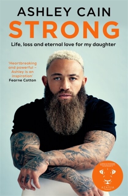 Strong : Life, loss and eternal love for my daughter (Hardcover)