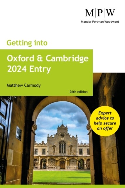 Getting into Oxford and Cambridge 2024 Entry (Paperback, 26 Revised edition)