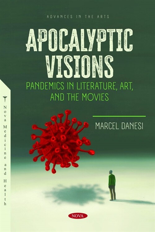 Apocalyptic Visions: Pandemics in Literature, Art, and the Movies (Paperback)