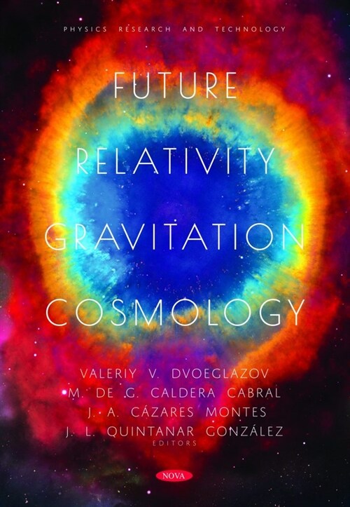 Future Relativity, Gravitation, Cosmology (Hardcover)