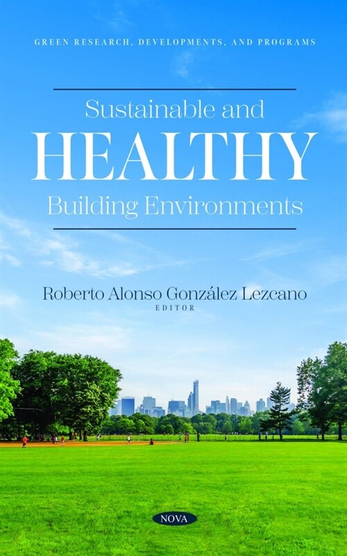 Sustainable and Healthy Building Environments (Hardcover)