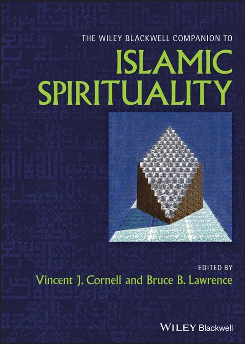 [eBook Code] The Wiley Blackwell Companion to Islamic Spirituality (eBook Code, 1st)