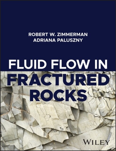 Fluid Flow in Fractured Rocks (Hardcover, 1st)
