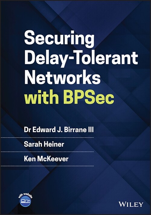 [eBook Code] Securing Delay-Tolerant Networks with BPSec (eBook Code, 1st)