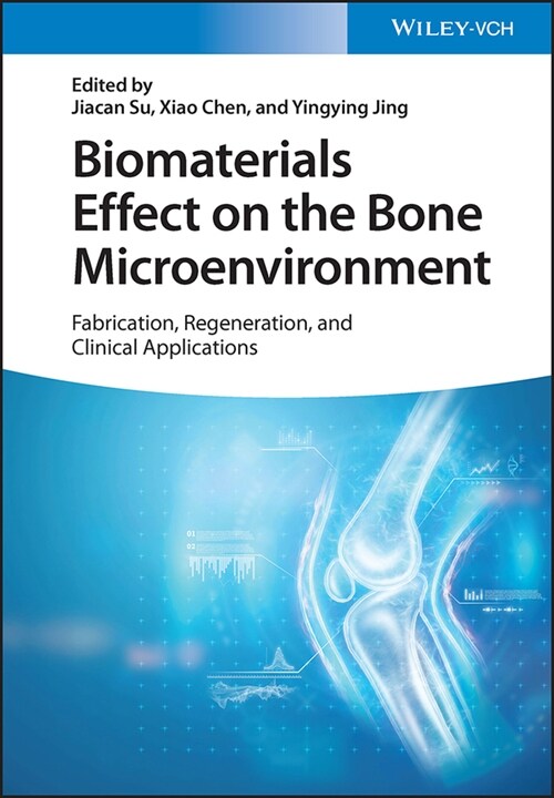 [eBook Code] Biomaterials Effect on the Bone Microenvironment (eBook Code, 1st)