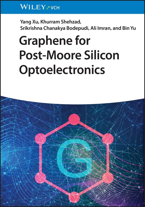 [eBook Code] Graphene for Post-Moore Silicon Optoelectronics (eBook Code, 1st)