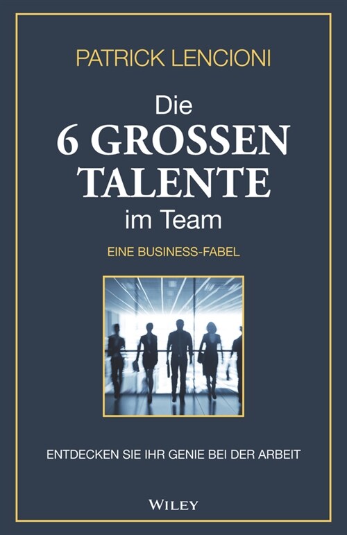 [eBook Code] Die 6 Grossen Talente im Team (eBook Code, 1st)