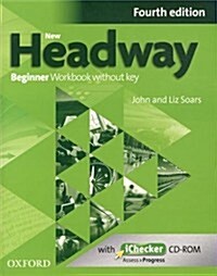 New Headway: Beginner A1: Workbook + iChecker without Key : The worlds most trusted English course (Package, 4 Revised edition)