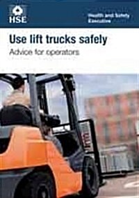 Use Lift Trucks Safely (Paperback)