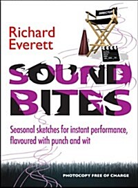 Sound Bites : Seasonal sketches with punch and wit for instant performance (Paperback)