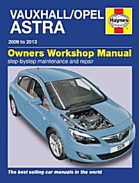 Vauxhall/Opel Astra Service and Repair Manual : 2009-2013 (Hardcover)