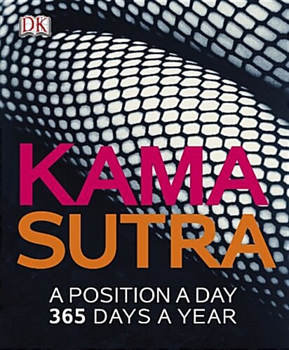 Kama Sutra A Position A Day (Paperback)