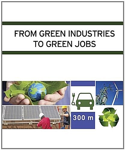 From Green Industries to Green Jobs (Hardcover)