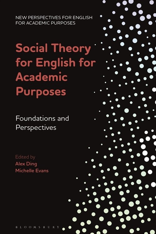 Social Theory for English for Academic Purposes : Foundations and Perspectives (Paperback)