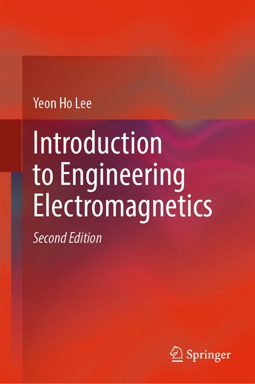 Introduction to Engineering Electromagnetics (Hardcover, 2, 2024)