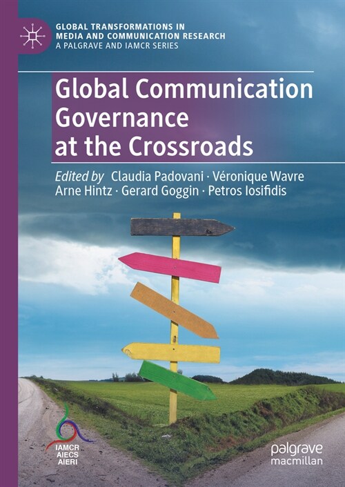 Global Communication Governance at the Crossroads (Hardcover, 2024)