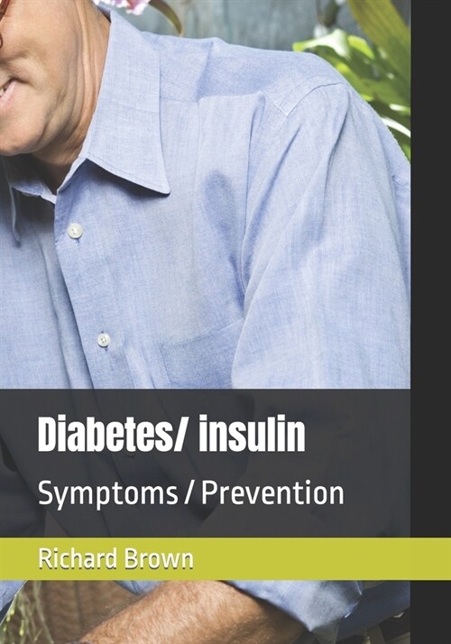 Diabetes: Symptoms / Prevention (Paperback)