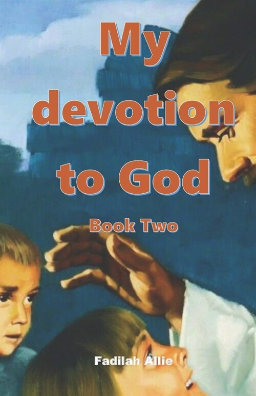 My devotion to God: Book Two (Paperback)