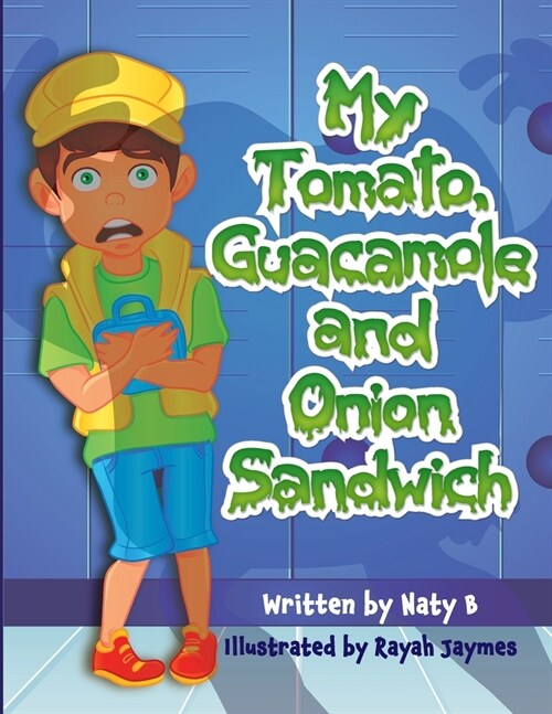 My Tomato Guacamole and Onion Sandwich (Paperback)