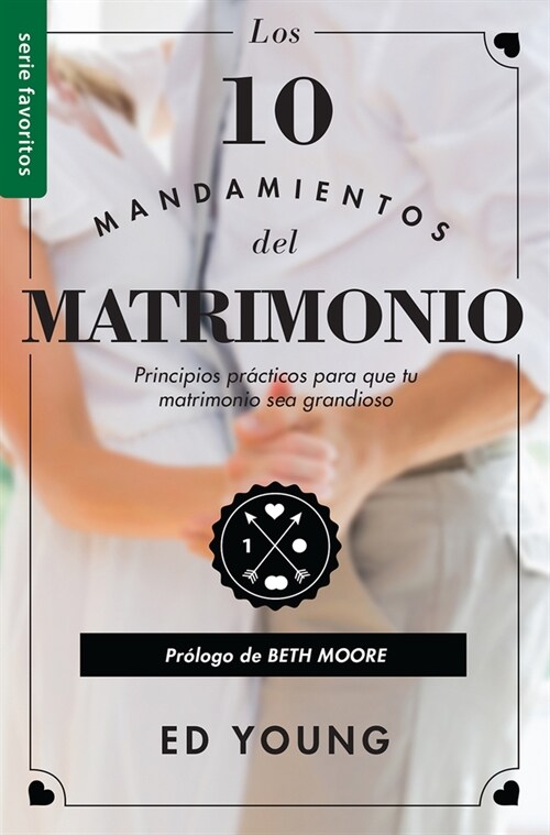 Los 10 Mandamientos del Matrimonio - Serie Favoritos (Paperback)