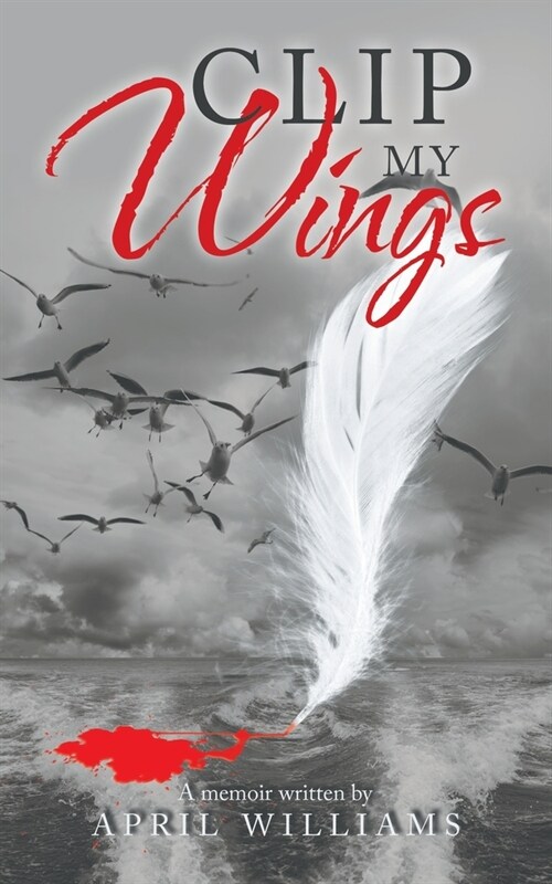 Clip My Wings (Paperback)