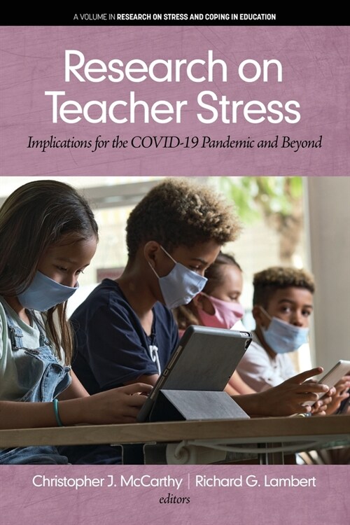 Research on Teacher Stress: Implications for the COVID-19 Pandemic and Beyond (Paperback)