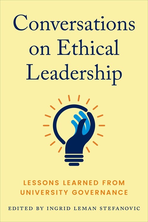 Conversations on Ethical Leadership: Lessons Learned from University Governance (Paperback)