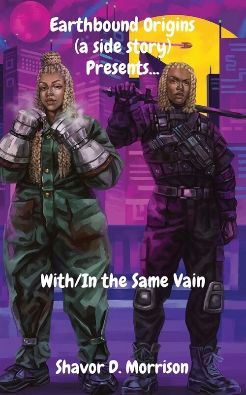 Earthbound Origins (a side story) Presents: With/In the Same Vain (Paperback)