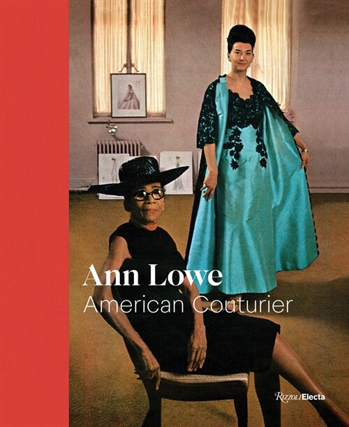 Ann Lowe: American Couturier (Hardcover)