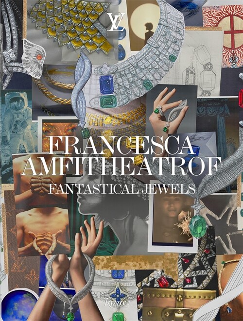 Francesca Amfitheatrof: Fantastical Jewels (Hardcover)