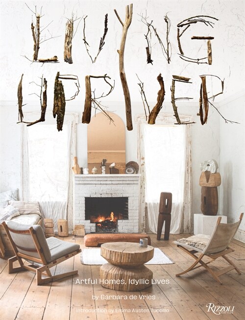 Living Upriver: Artful Homes, Idyllic Lives (Hardcover)