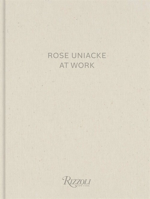 Rose Uniacke at Work (Hardcover)