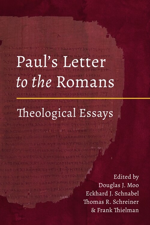 Pauls Letter to the Romans: Theological Essays (Hardcover)