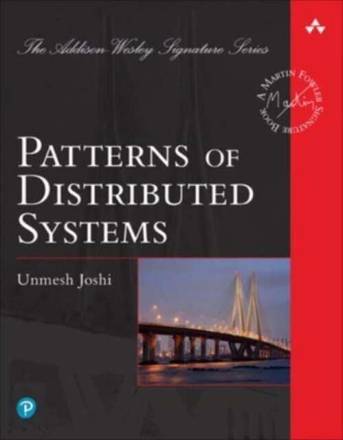 Patterns of Distributed Systems (Paperback)