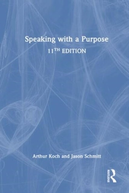 Speaking with a Purpose (Hardcover, 11 ed)