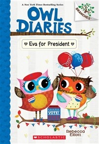 Eva for President: A Branches Book (Owl Diaries #19) (Paperback)