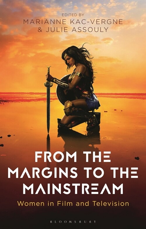 From the Margins to the Mainstream : Women in Film and Television (Paperback)